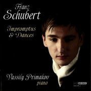 Vassily Primakov - Schubert: Impromptus & Dances (2010)