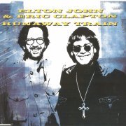 Elton John & Eric Clapton - Runaway Train (1992) CD-Rip
