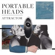 Portable Heads - Attractor (2023) Hi Res