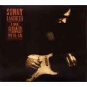 Sonny Landreth - The Road We're On (2003)