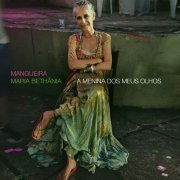 Maria Bethânia - Mangueira - A Menina Dos Meus Olhos (2019) [Hi-Res]