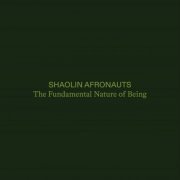 The Shaolin Afronauts - The Fundamental Nature of Being, Part Two, Part Four & Part Five (2022) [Hi-Res]