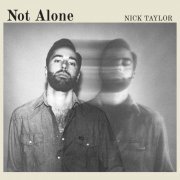 Nick Taylor - Not Alone (2024) [Hi-Res]