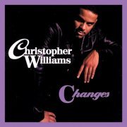 Christopher Williams - Changes (Expanded Edition) (1992/2022)