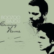 Boozoo Bajou - Coming Home (2010) [CDRip]