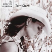 Terri Clark - The Definitive Collection (2008)