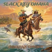 Slack Key Ohana - Hawaiian Cowboy (2024)