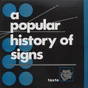 A Popular History Of Signs - Taste (1988)