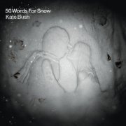 Kate Bush - 50 Words for Snow (2018 Remaster) [Hi-Res]