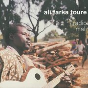 Ali Farka Toure - Radio Mali (1996)