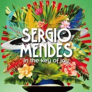 Sergio Mendes - In The Key of Joy (2020) [Hi-Res]