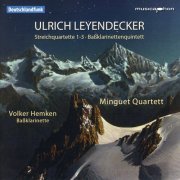 Minguet Quartett - Leyendecker: String Quartets Nos. 1-3 & Bass Clarinet Quintet (2019)