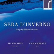 Hanna Hipp & Emma Abbate - Sera d'inverno: Songs by Ildebrando Pizzetti (2018) [Hi-Res]