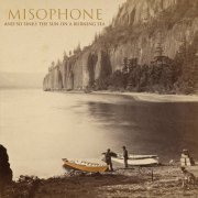 Misophone - And so Sinks the Sun on a Burning Sea (2021) [Hi-Res]