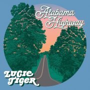 Lucie Tiger - Alabama Highway (2022)