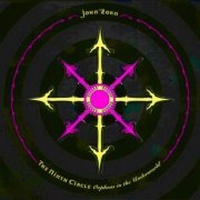 John Zorn - The Ninth Circle (2021)