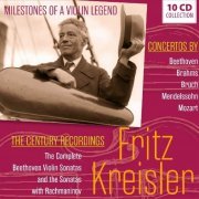 Fritz Kreisler - Milestones of a Violin Legend: Fritz Kreisler, Vol. 1-10 (2019)