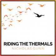 Nicholas Gunn - Riding the Thermals (2019)