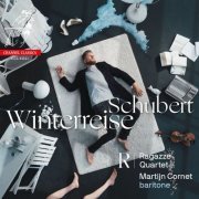 Ragazze Quartet & Martijn Cornet - Schubert: Die Winterreise, Op. 89, D. 911 (Arr. Baritone & String Quartet) (2021) [Hi-Res]