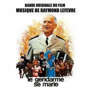 Raymond Lefevre - Le Gendarme Se Marie (2010) FLAC