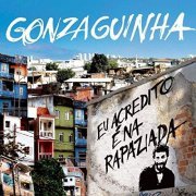 Gonzaguinha - Eu Acredito É Na Rapaziada (2007)