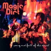 Magic Dirt - Young And Full Of The Devil (2023) [Hi-Res]