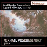 Mikhail Voskresensky, Moscow Chamber Orchestra, Leonid Nikolaev - Mozart: Piano concertos, Nos. 5, 11 , 18 (2009)