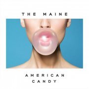 The Maine - American Candy (2015) [Hi-Res]