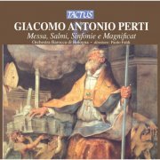 Paolo Faldi & Orchestra Barocca Di Bologna - Giacomo Perti: Messa, Salmi, Sinfonie e Magnificat (2007)