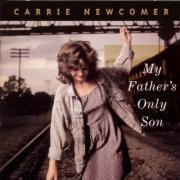 Carrie Newcomer - My Father's Only Son (1996)