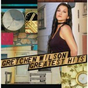 Gretchen Wilson - Greatest Hits (2010)