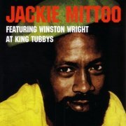 Jackie Mittoo - At King Tubbys (2007)