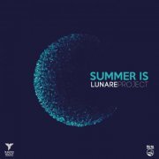 Lunare Project - Summer is (2022)