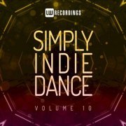 VA - Simply Indie Dance, Vol. 10 (2021)