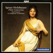 Karl Kaiser, La Stagione Frankfurt - Holzbauer, I.: Flute Concertos in D Major - E Minor - A Major - D Major (2009)