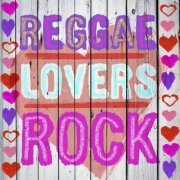 VA - Reggae Lovers Rock Vol. 1 (2016)