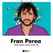 Fran Perea - Uno Más Uno Son 20 (2023)