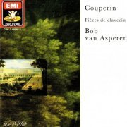 Bob van Asperen - Couperin: Pièces de Clavecin (1990)