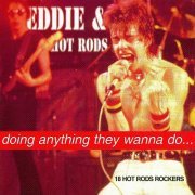 Eddie & The Hot Rods - Doing Anything They Wanna Do (1996)