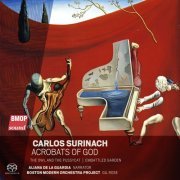 Boston Modern Orchestra Project, Gil Rose - Carlos Surinach: Acrobats of God (2023) [Hi-Res]