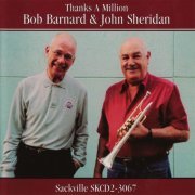 Bob Barnard, John Sheridan - Thanks a Million (2004)