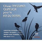 Christina Astrand, Johnny Teyssier, Henrik Dam Thomsen, Per Salo - Messiaen: Quartet for the End of Time, I/22 (2022) [Hi-Res]