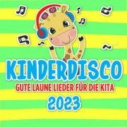 VA - Kinderdisco 2023: Gute Laune Lieder für die Kita (2023)