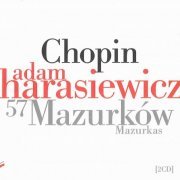 Adam Harasiewicz - Chopin: 57 Mazurkas (2010)