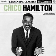Chico Hamilton - Essential Classics, Vol. 112: Chico Hamilton (2023)