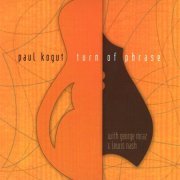 Paul Kogut - Turn Of Phrase (2012)