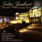 Brodsky Quartet, David Chadwick, John McCabe, Mark Bebbington - Joubert: Chamber & Instrumental Music (2014)