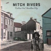 Mitch Rivers - Restless Soul Heartless City (2018)
