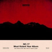 NC-17 - Most Violent Year ALBUM - PART 2 (2021)