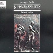 Eduard Melkus - Corelli: 12 Violinsonaten Op. 5 / 12 Violin Sonatas (1990)